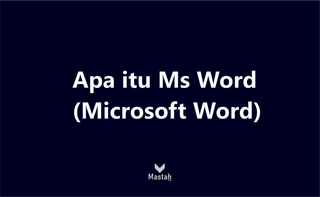 Apa Itu Ms Word Microsoft Word Mastah 3544